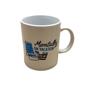 Mentally On Vacation Coffee Mug